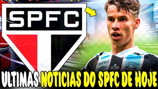 SPFC TÁ MONTANDO UM TIMAÇO PRA 2024quot CHEGADA DE NOVOS REFORÇOSquot NOTICIAS DO SPFC HOJE [upl. by Ityak]