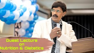 Guest Lecture on Nutrition amp Dietetics [upl. by Tomkins]