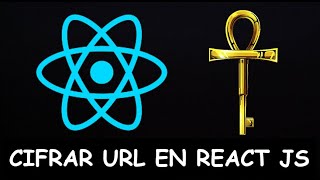 Cómo CIFRAR una URL en REACT JS  Tutorial en Español  React Router Dom  Base64 2020 [upl. by Enayd]