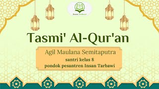 Tasmi Al Quran 5 Juz 2627282930  ananda Agil Maulana Semitaputra  PONPES INSAN TARBAWI [upl. by Siffre193]