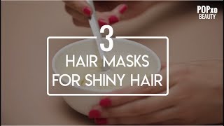 3 DIY Homemade Hair Mask For Frizzy and Dry hair  Get Shiny Hair And Faster Growth  POPxo [upl. by Annohsak]