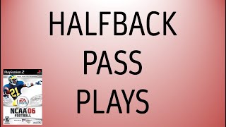 Halfback Pass Plays  NCAA Football 06 [upl. by Thackeray]