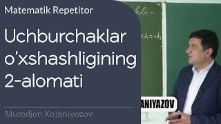 2 Uchburchaklar o‘xshashligining 2 alomati   Geometriya 9 sinf [upl. by Assiralc]