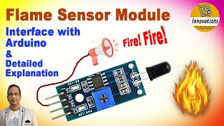 Flame Sensor Module  Detailed Explanation and Practical Demonstration using Arduino [upl. by Omer184]