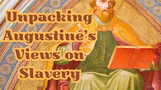 Unpacking Augustine’s Views on Slavery  Toni Alimi [upl. by Madeline]