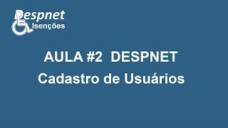 AULA 2  DESPNET  COMO CADASTRAR UM USUÁRIO [upl. by Skcirdnek]