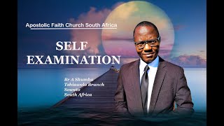 Br A Shumba 17092024Self examination Apostolic Faith Church South Africa [upl. by Hylton]