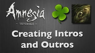 Tutorial Amnesia  Intros and Outros with Credits  If Statements HD [upl. by Martino]