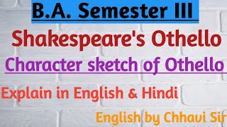 BA 3rd Semester  Unit  V  British Drama  Shakespeares Othello  Character sketch of Othello [upl. by Prouty]