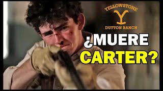 IMPACTANTES teorias del final de YELLOWSTONE🤠 ¿Quien MUERE y quien SOBREVIVE ¿Carter o John Dutton [upl. by Novek]