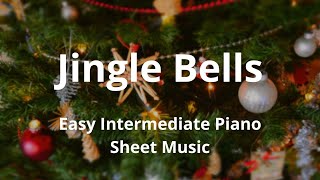 Jingle Bells  Easy Intermediate Piano Sheet Music [upl. by Bor848]