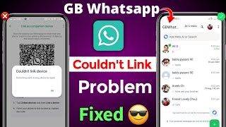 GB Whatsapp Login Problem Solution 2024 Couldnt link device problem GB Whatsapp Link Device 2024 [upl. by Etselec562]