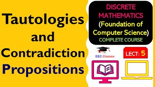 L5 Tautologies and Contradiction  Propositions  Discrete Mathematics Lectures in Hindi [upl. by Rekoob908]