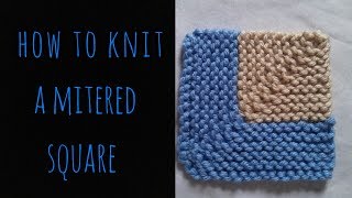 How to Knit a Mitered Square EASY [upl. by Ahsote175]