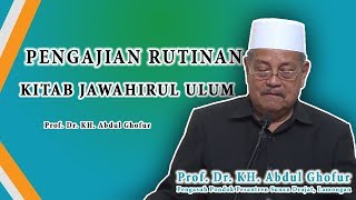 NGAJI KITAB JAWAHIRUL ULUM BERSAMA KH ABDUL GHOFUR PONPES SUNAN DRAJAT LAMONGAN [upl. by Ziagos]