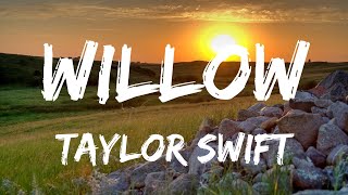 Taylor Swift  willow Lyrics [upl. by Ajidahk]