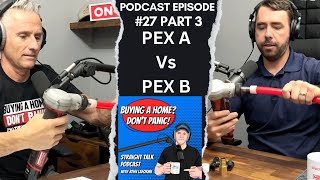 PEX A Vs PEX B Pros amp Cons  And Why They Are Not Interchangeable [upl. by Siriso272]