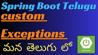 38 Custom Exception In SpringBoot Telugu  SpringBoot Telugu [upl. by Eile]