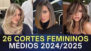 26 IDEIAS DE CORTE DE CABELO MÉDIO FEMININO 2024  2025 [upl. by Iarahs]