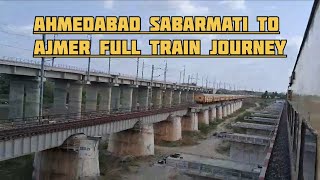 Sabarmati Ahmedabad To Ajmer Full Train Journey  19411 Daulatpur chowk Sabarmati Express video [upl. by Onoitna]