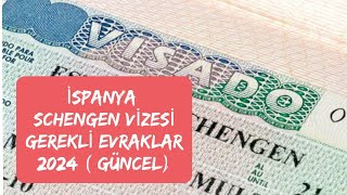 İSPANYA SCHENGEN VİZESİ GEREKLİ EVRAKLAR 2024  GÜNCEL [upl. by Moazami]