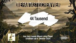 Die Fantastischen Vier  44 Tausend Prelistening [upl. by Atinehs]