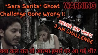 Sara Sarita Ghost Challenge Gone Horribly Wrong  Never Try This  Midnight Challenge  Bloody Techs [upl. by Earised]