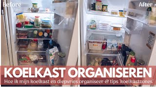 KOELKAST ORGANISEREN  Hoe organiseer ik mijn koelkast en diepvries  Koelkast schoonmaken amp Tips [upl. by Ahtebat]