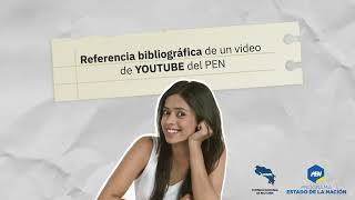 ¿Cómo hacer una referencia bibliográfica de un video de Youtube del Programa Estado de la Nación [upl. by Stubbs909]