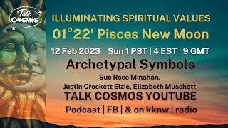 Illuminating Spiritual Values  Archetypal Symbols 12 Feb 23 TALK COSMOS [upl. by Rayshell]