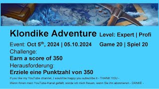 Klondike Adventure  Expert 20  Oct 5th 2024 [upl. by Fianna]