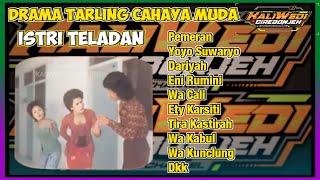 DRAMA TARLING ISTRI TELADAN CAHAYA MUDA YOYO SUWARYO amp DARIYAH [upl. by Toffey263]