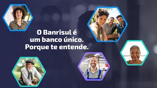 O Banrisul é um banco único Porque te entende [upl. by Akapol177]