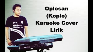 KARAOKE  OPLOSAN  KOPLO KORG PA600 [upl. by Anaeda]