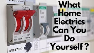 What electrical work are you allowed to do in your own home [upl. by Zuleika]