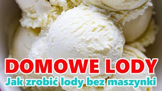 Jak Zrobić Lody W Domu Bez Maszynki  Lody Śmietankowe DIY  Lody Przepis  IceCream  Domowe lody [upl. by Barde]