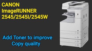 Canon ImageRUNNER 25452545i2545w how to add toner by programing [upl. by Bohun]