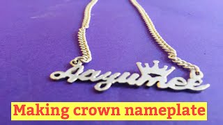 How To Make Silver Crown NamePlate  How to Use Saw For Cutting Silver Nameplate [upl. by Ennaerb543]