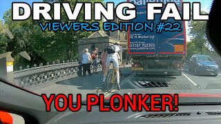 Driving Fail 22  You Plonker [upl. by Adidnac]