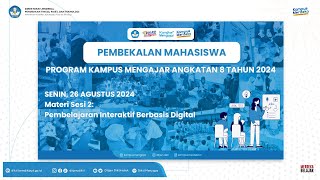 Pembekalan Mahasiswa Kampus Mengajar Angkatan 8 Tahun 2024  Senin 26 Agustus 2024 Sesi 2 [upl. by Salot135]