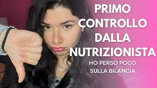 PRIMO CONTROLLO DALLA NUTRIZIONISTA  chili e centimetri prima e dopo domande [upl. by Leehar]