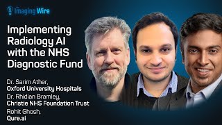 The Imaging Wire Show  Implementing Radiology AI with the NHS AI Diagnostic Fund [upl. by Chemosh954]