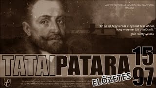 Tatai Patara 1597 dokumentumfilm előzetes [upl. by Enitsirhc]