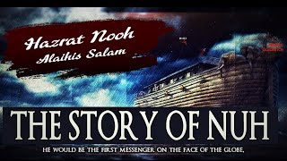 Hazrat Nooh as Ki Kashti  Noah  Prophet Nuh  نوح  Story Waqia Kahani  Latest Waqia Hazrat Nooh [upl. by Hackney476]