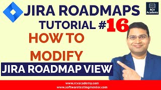 Jira Roadmaps Tutorial 16  How to Modify Jira Roadmap View [upl. by Einnig433]