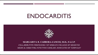 Management of Endocarditis  Margarita Cancio MD [upl. by Makell]