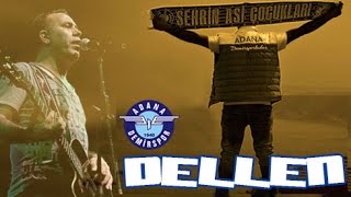 DELLEN  Selim Ağaçdalı ft Haluk Levent  Adana Demirspor [upl. by Thrift175]