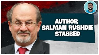 Why We All Need to Criticize Islam  Salman Rushdie Stabbed [upl. by Prentiss]