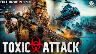 TOXIC ATTACK  Hollywood Movie Hindi Dubbed  Paul M Ayre Melissa Brattoni  Thriller Action Movies [upl. by Nolyad]