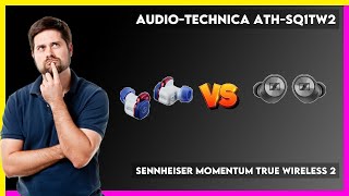 AudioTechnica ATHSQ1TW2 vs Sennheiser Momentum True Wireless 2 Comparison [upl. by Blondell640]